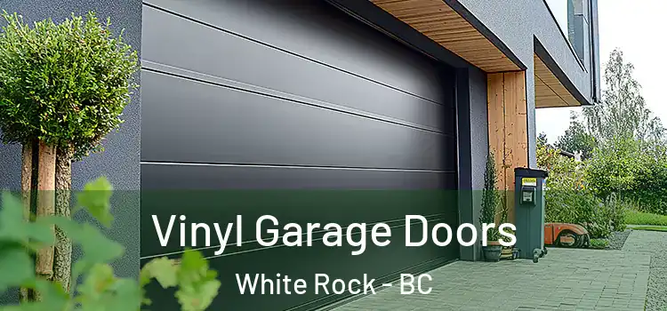  Vinyl Garage Doors White Rock - BC